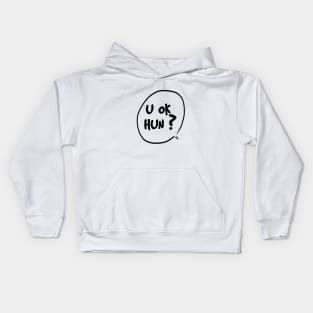 u okk hun ? Kids Hoodie